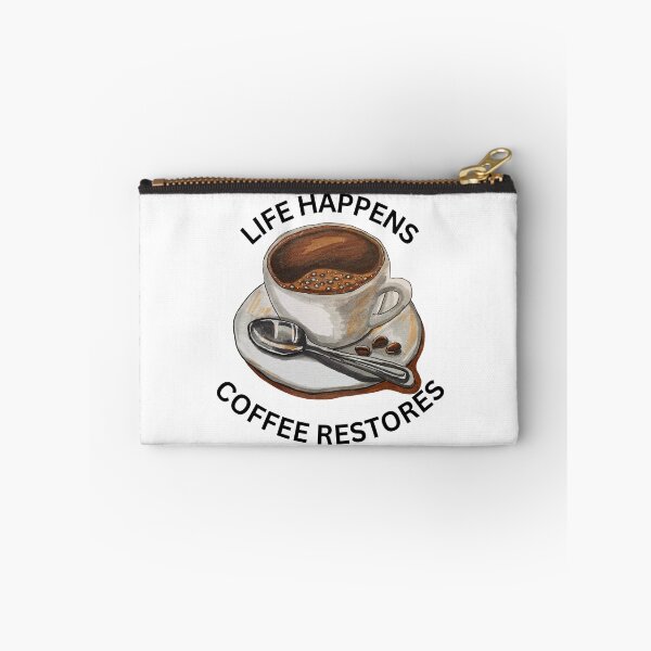 Item preview, Life Happens Coffee Restores designed and sold by TShirtCrafters.