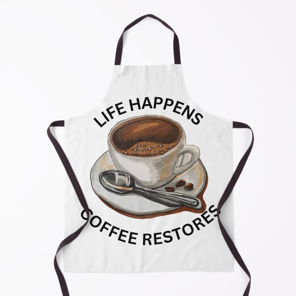 Item preview, Life Happens Coffee Restores designed and sold by TShirtCrafters.