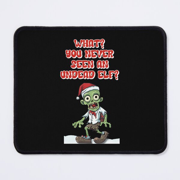 Item preview, What? You Never Seen An Undead Elf? Halloween - Christmas Zombie designed and sold by signshirtz.