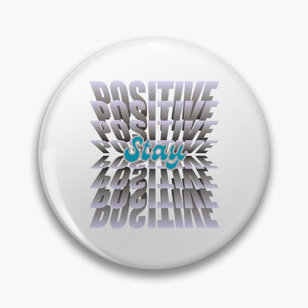 Item preview, Stay Positive designed and sold by ChenryConcepts.