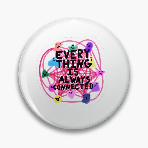 Item preview, Everything is Always connected   designed and sold by DJs-Diatribes.