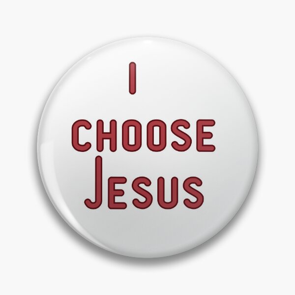 Item preview, I choose Jesus designed and sold by Kelli Campbell.