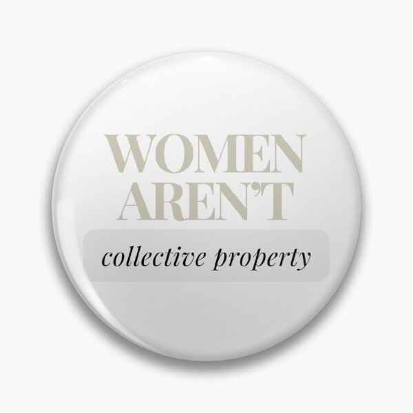 Item preview, women aren't collective property designed and sold by MrArtistData.