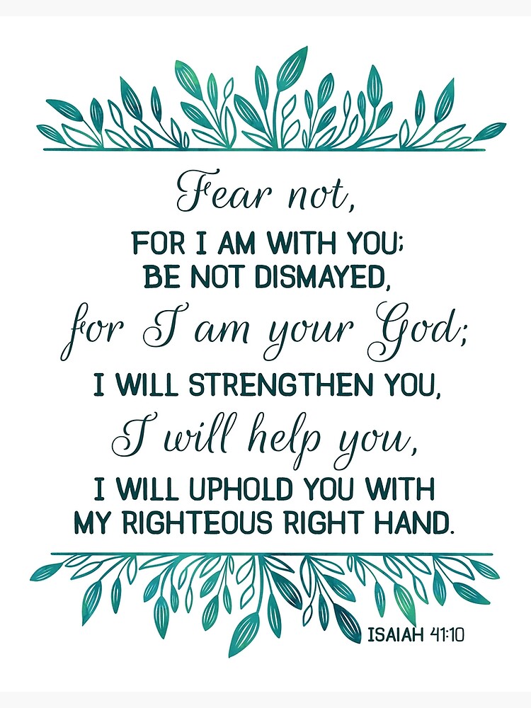 Thumbnail 3 of 3, Poster, Fear Not for I am With You | Isaiah 41:10 designed and sold by PraiseQuotes.