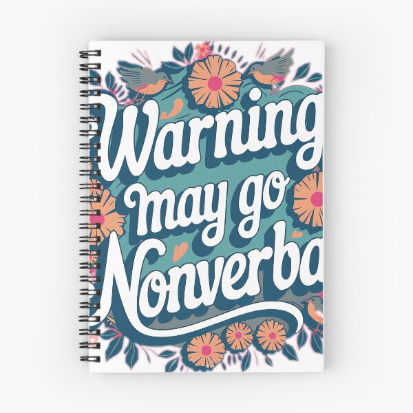 Item preview, Warning: May Go Non-Verbal designed and sold by MUV3.