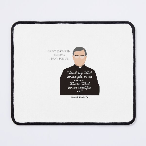 Item preview, Saint Josemaria Escriva- Pray for us designed and sold by HavilahPrintsCo.