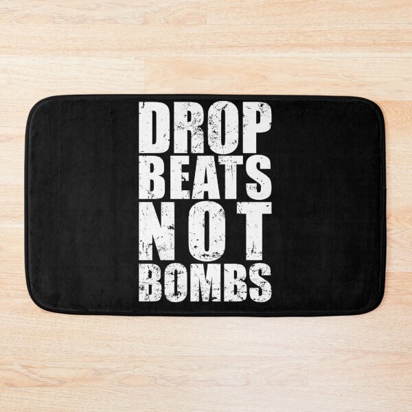 Item preview, Drop Beats Not Bombs designed and sold by mhernaevily.