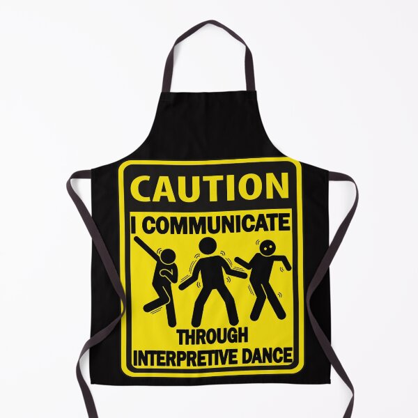 Item preview, I Communicate Through Interpretive Dance – Funny Sign designed and sold by CoolCrazyQuirky.