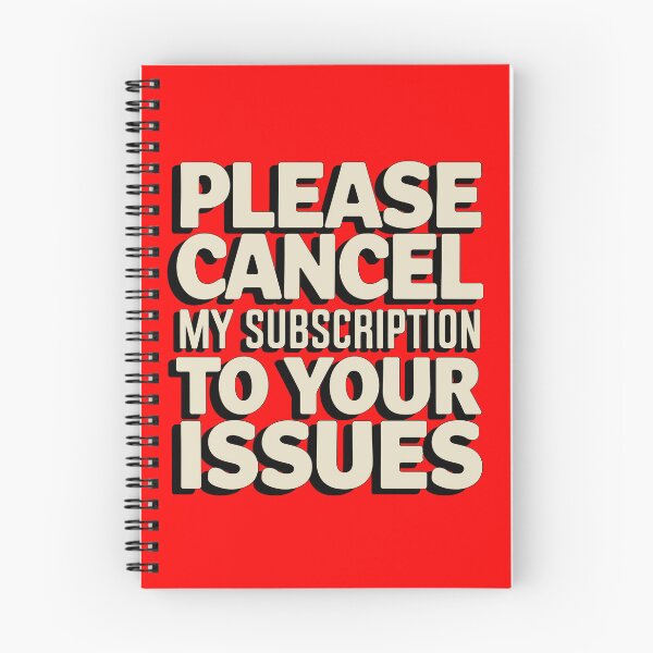 Item preview, Please cancel my subscription to your issues designed and sold by clon-dot-net.