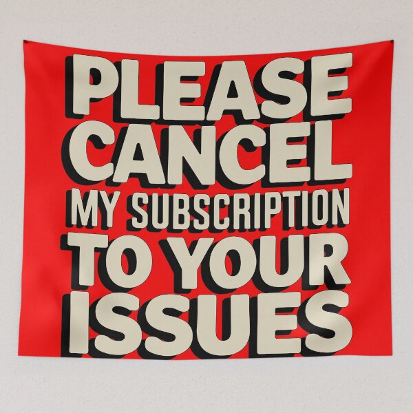 Item preview, Please cancel my subscription to your issues designed and sold by clon-dot-net.