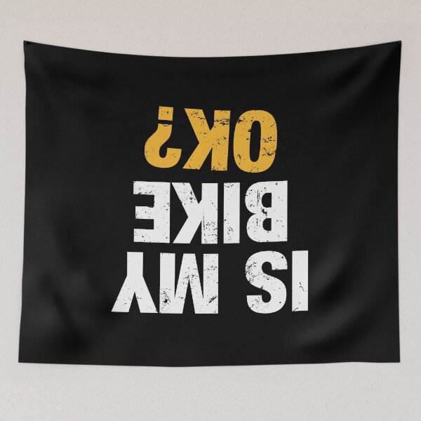 Item preview, Is My Bike OK - Dirt Bike Motorcycle Funny Saying designed and sold by viunziameriza.