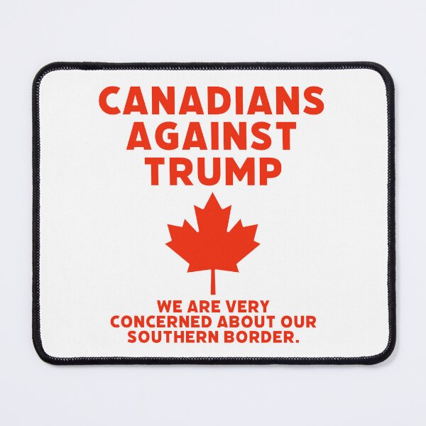 Item preview, Canadians against Trump designed and sold by Rachel the Artist .