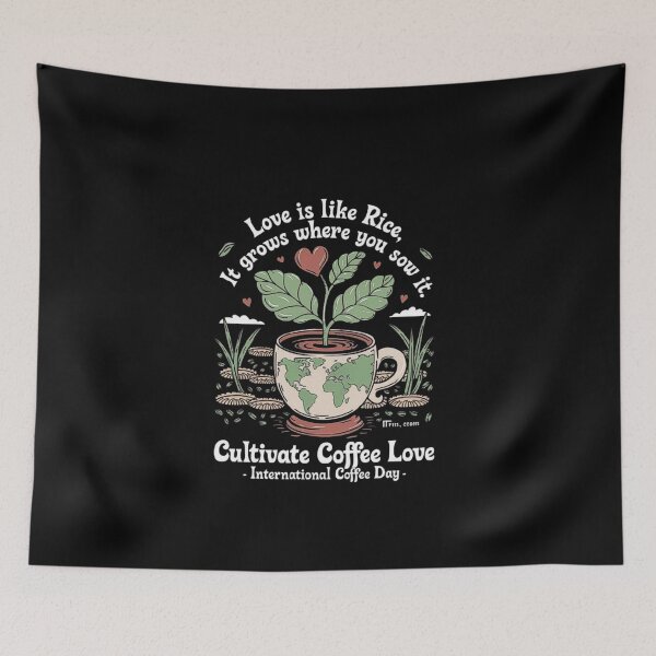 Item preview, Cultivate Coffee Love International Coffee Day Art designed and sold by love3617.