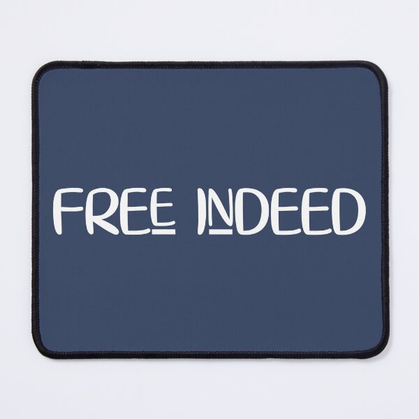 Item preview, Free Indeed - John 8 verse 36 designed and sold by simplydesignart.
