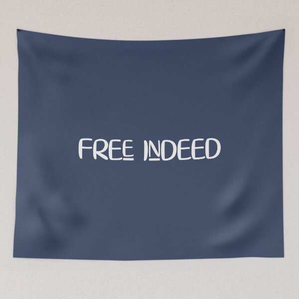 Item preview, Free Indeed - John 8 verse 36 designed and sold by simplydesignart.