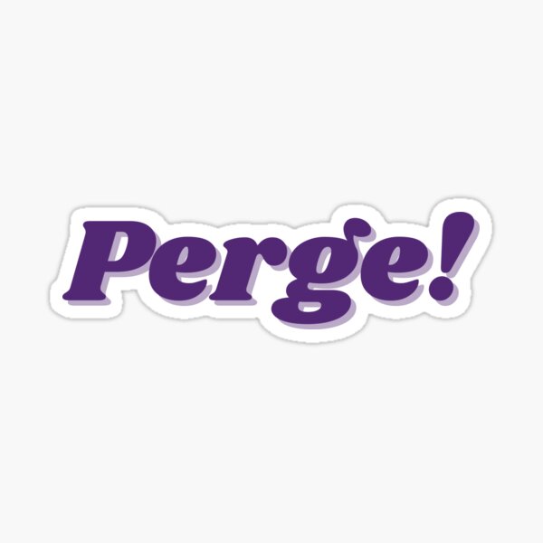 Artikel-Vorschau von Perge!, designt und verkauft von NateWilson.