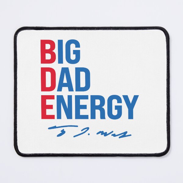 Item preview, B D E - Big Dad Energy designed and sold by partyfarty.