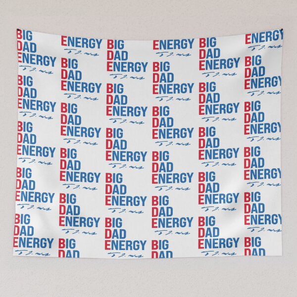 Item preview, B D E - Big Dad Energy designed and sold by partyfarty.