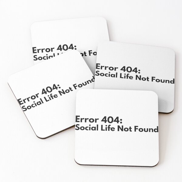 Item preview, 404: Social Life Not Found Work quote designed and sold by Vateira.