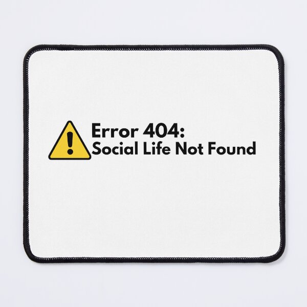 Item preview, 404: Social Life Not Found Work quote designed and sold by Vateira.