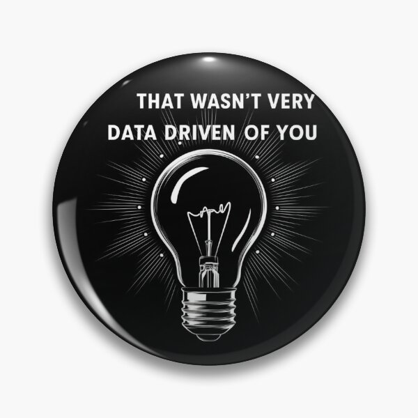 Item preview, That wasn't very data-driven of you designed and sold by Heneket.