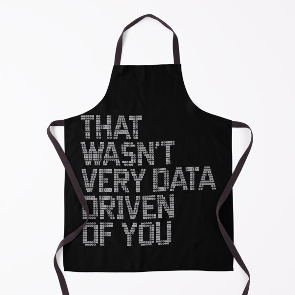Item preview, That wasn't very data-driven of you designed and sold by Heneket.