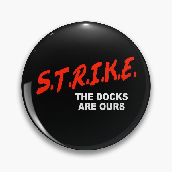 Item preview, Port Dock Workers Strike Shirt - The Docks are Ours designed and sold by dgavisuals.