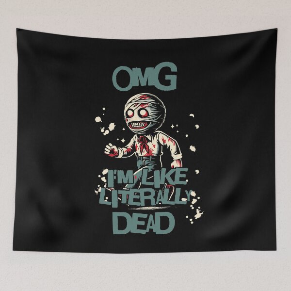 Item preview, Funny Halloween Saying Omg I'm Dead designed and sold by LuminOrb.