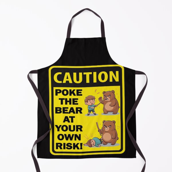 Item preview, Caution: Poke the Bear at Your Own Risk designed and sold by CoolCrazyQuirky.