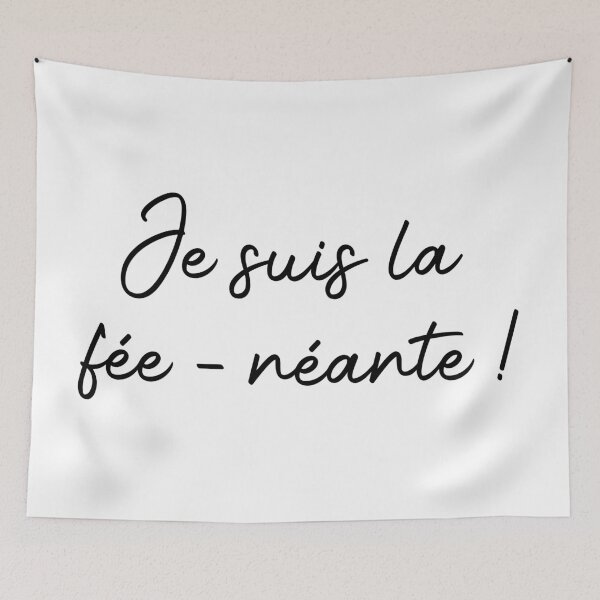 Item preview, Je Suis la Fée-Néante! Funny French Quote designed and sold by Mabillon.