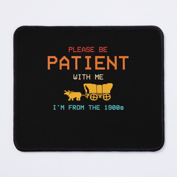 Item preview, PLEASE BE PATIENT Im FROM THE 1900S Vintage Game designed and sold by Greenbacks.