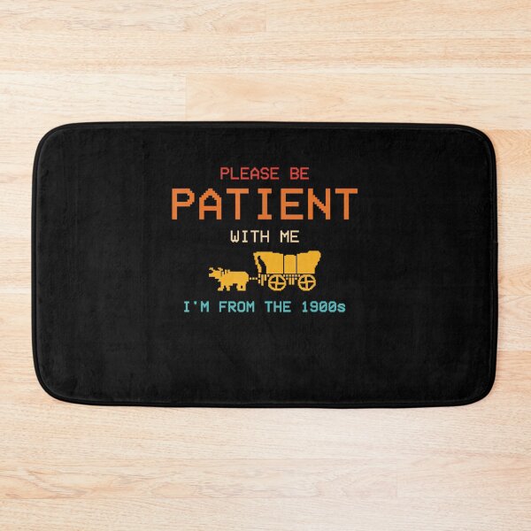Item preview, PLEASE BE PATIENT Im FROM THE 1900S Vintage Game designed and sold by Greenbacks.