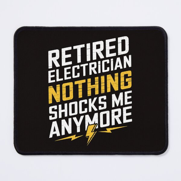 Item preview, Retired Electrician - Nothing Shocks Me Anymore. Perfect gift for retired electricians who love humor and pride in their trade. designed and sold by Zyziowsky.
