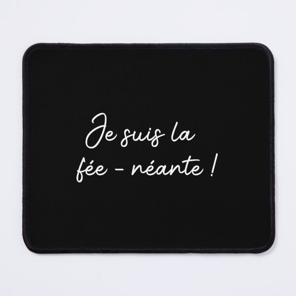 Item preview, Je Suis la Fée-Néante! Funny French Quote designed and sold by Mabillon.
