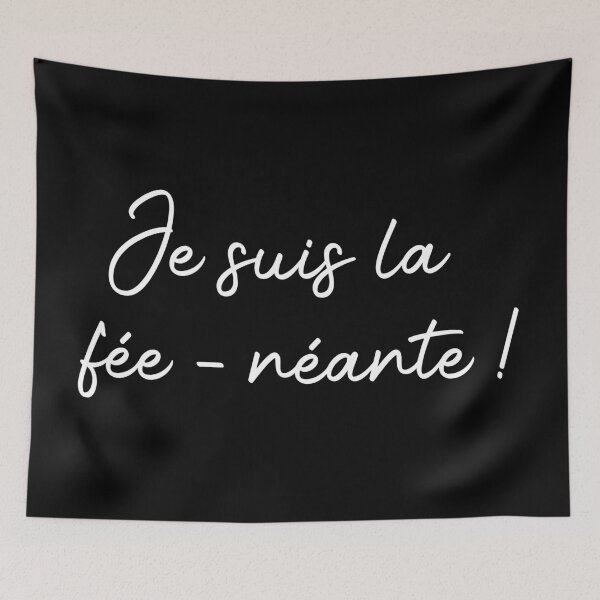 Item preview, Je Suis la Fée-Néante! Funny French Quote designed and sold by Mabillon.