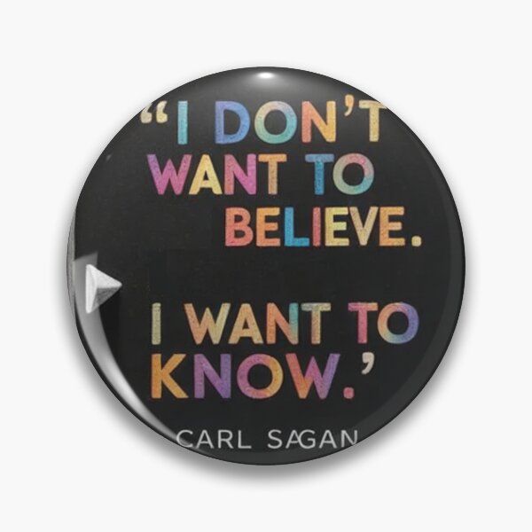 Item preview, 'I don’t want to believe. I want to know.' – Carl Sagan designed and sold by eXtraHumans.