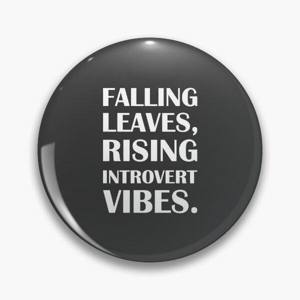 Item preview, Falling Leaves, Rising Introvert Vibes. / Introvert Joke designed and sold by introvertvibes.