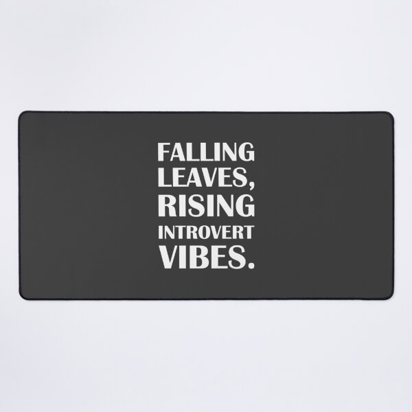 Item preview, Falling Leaves, Rising Introvert Vibes. / Introvert Joke designed and sold by introvertvibes.