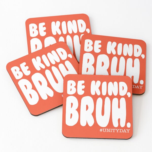 Item preview, BE KIND BRUH, UNITY DAY designed and sold by Wolagno.