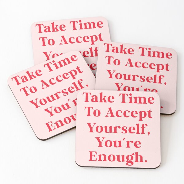 Item preview, Take Time To Accept Yourself, You're Enough designed and sold by artbyvicky.
