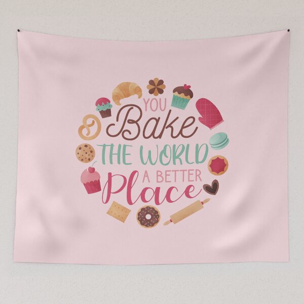 Item preview, You Bake the World a Better Place designed and sold by HeySpiritAnimal.