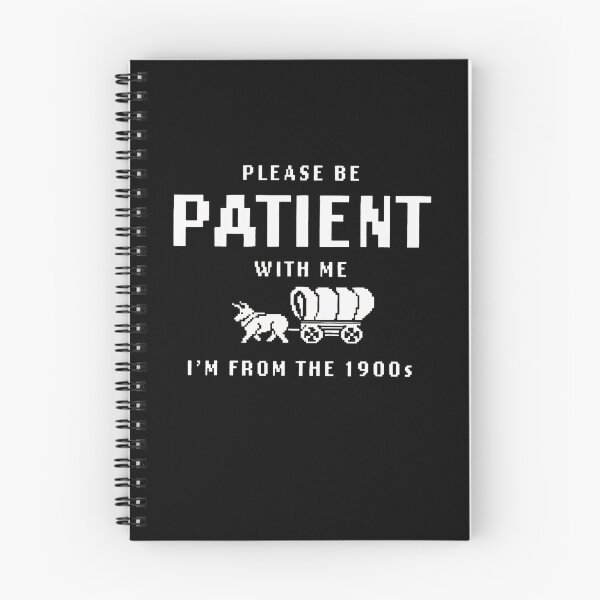 Item preview, Please Be Patient With Me Im From The 1900S designed and sold by Greenbacks.