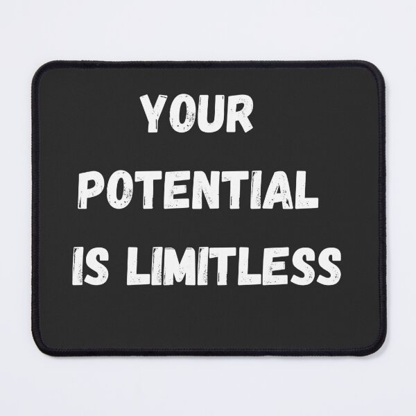 Item preview, Your Potential il Limitless designed and sold by Hayden64.