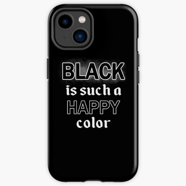 Black Is Such a Happy Color - Morticia Addams Quote iPhone Tough Case