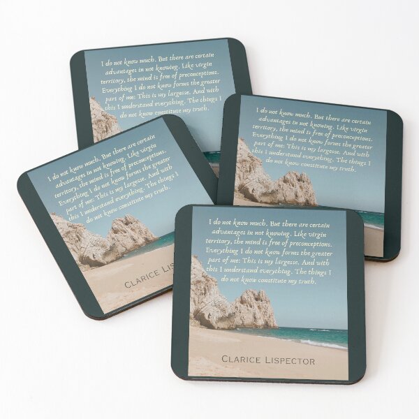 Item preview, Clarice Lispector quote: I do not know much. But there are certain advantages in not knowing. Like virgin territory, the mind is free of preconceptions.  designed and sold by artbleed.