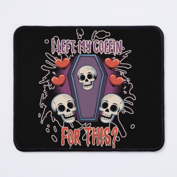Item preview, I left my coffin for this? designed and sold by InNeRoDa.