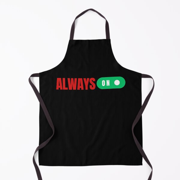 Item preview, Always On designed and sold by oonproducts.