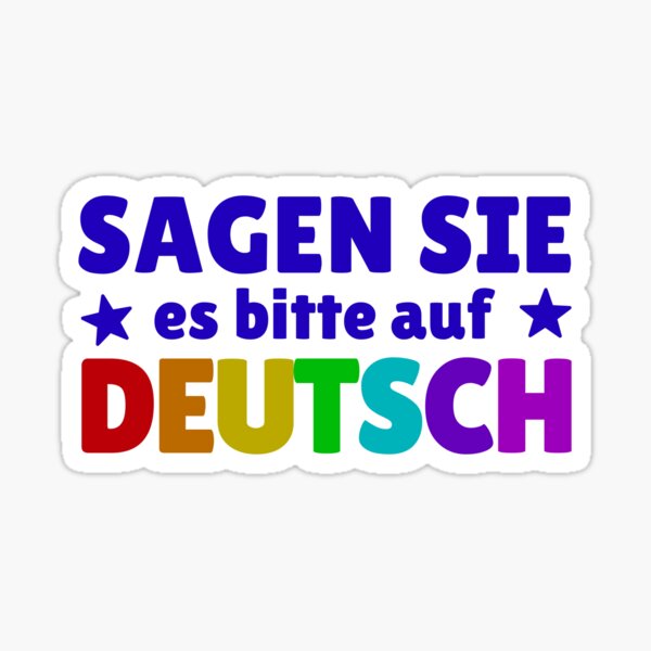 Artikel-Vorschau von Sagen Sie Es Bitte Auf Deutsch German Teacher Gear, designt und verkauft von DynamicDesign.