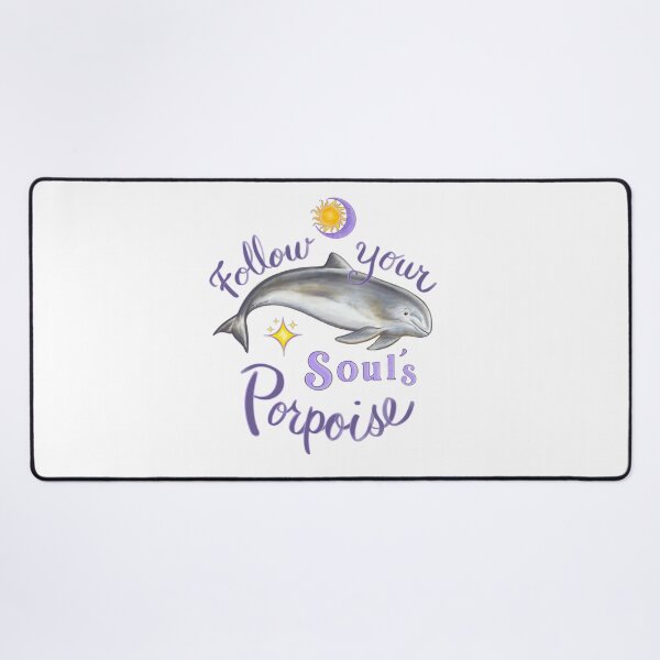 Item preview, Follow Your Soul’s Porpoise designed and sold by Tamara Clark.