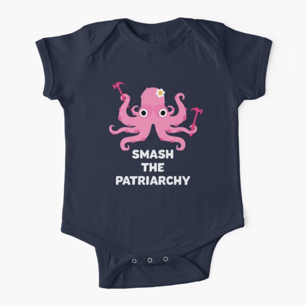 Fight Like A Girl: Smash The Patriarchy - Octopus Short Sleeve Baby One-Piece